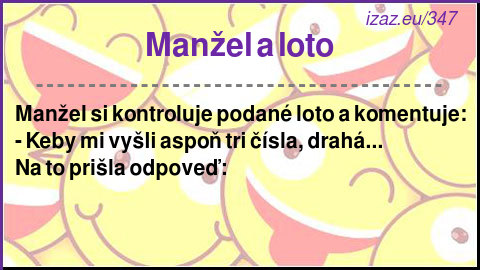 
Manžel a loto
