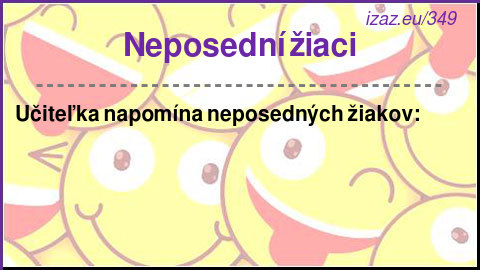
Neposední žiaci
