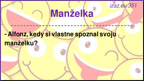 
Manželka
