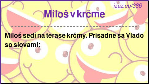 
Miloš v krčme
