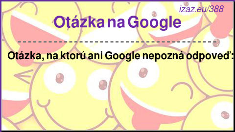 
Otázka na Google
