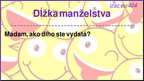 
Dĺžka manželstva
