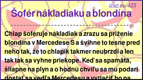 
Šofér nákladiaku a blondína
