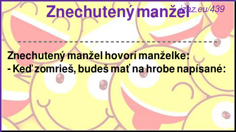 Znechutený manžel
