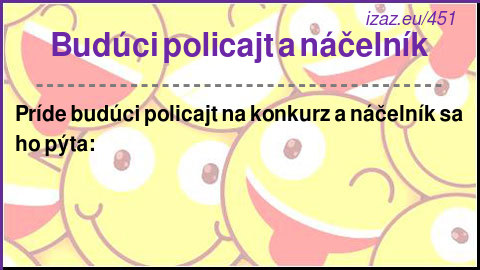 Budúci policajt a náčelník