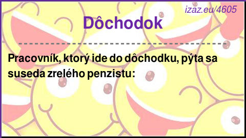 
Dôchodok
