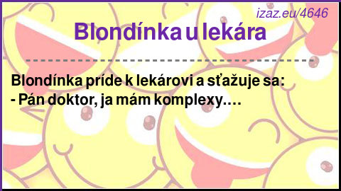 
Blondínka u lekára
