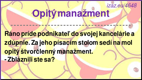 
Opitý manažment
