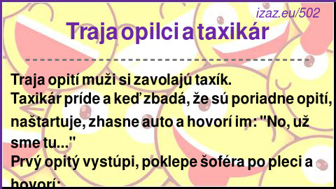 Traja opilci a taxikár