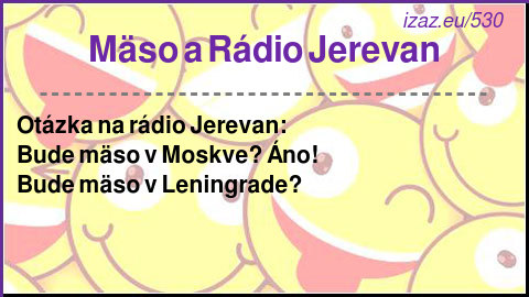 Mäso a Rádio Jerevan