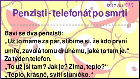 Penzisti - telefonát po smrti