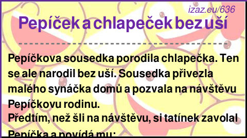 Pepíček a chlapeček bez uší