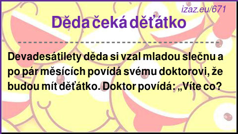 
Děda čeká děťátko
