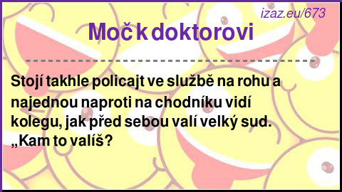 
Moč k doktorovi
