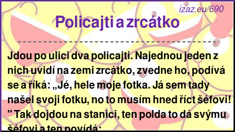 
Policajti a zrcátko
