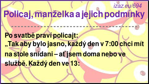 
Policaj, manželka a jejich podmínky
