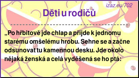 
Děti u rodičů
