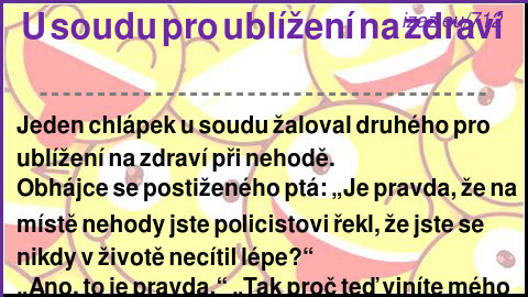 U soudu pro ublížení na zdraví 
