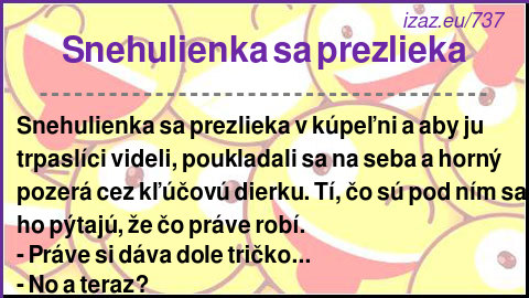 
Snehulienka sa prezlieka
