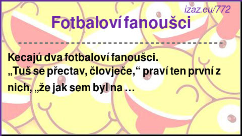 
Fotbaloví fanoušci
