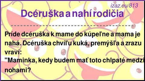 
Dcéruška a nahí rodičia
