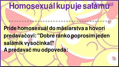 Homosexuál kupuje salámu
