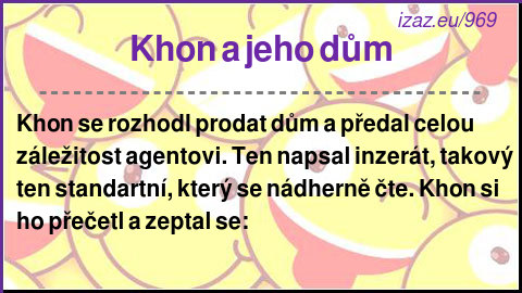 
Khon a jeho dům
