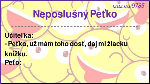 Neposlušný Peťko