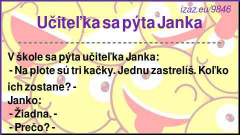 Učiteľka sa pýta Janka