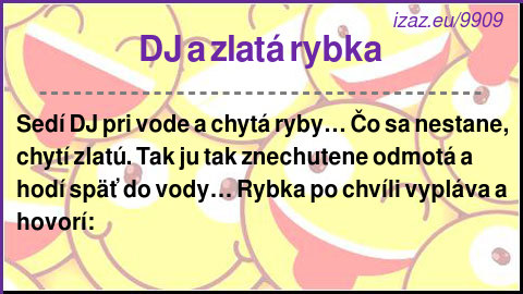 DJ a zlatá rybka