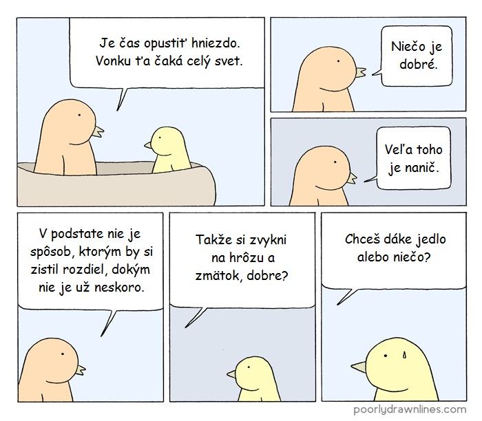 Je čas opustiť hniezdo