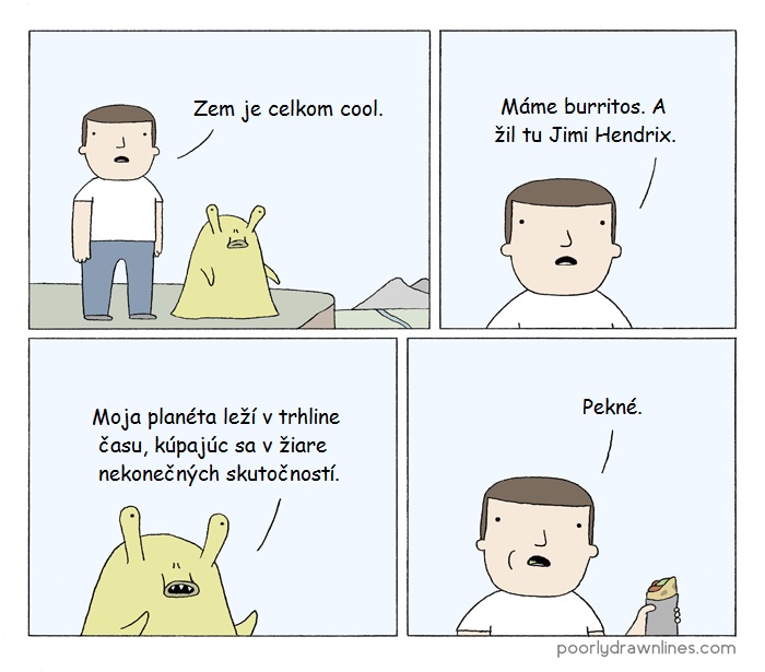 Každého ohúri niečo iné