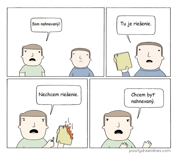 Keď človek chce byť nahnevaný