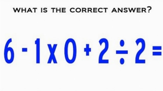 Koľko je 6 - 1 x 0 + 2 ÷ 2 ? 