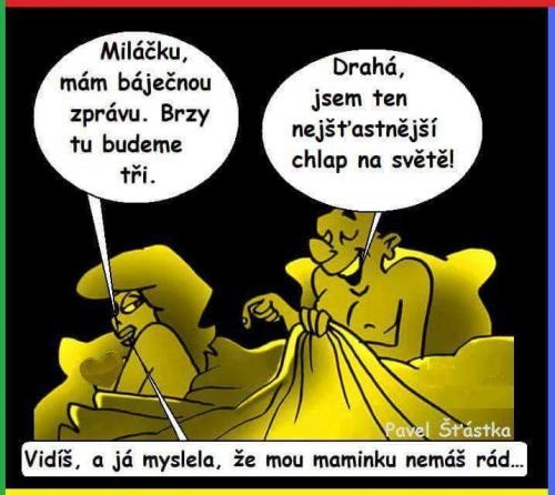 Miláčik, budeme traja!