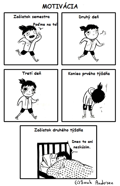 Motivácia je ťažká