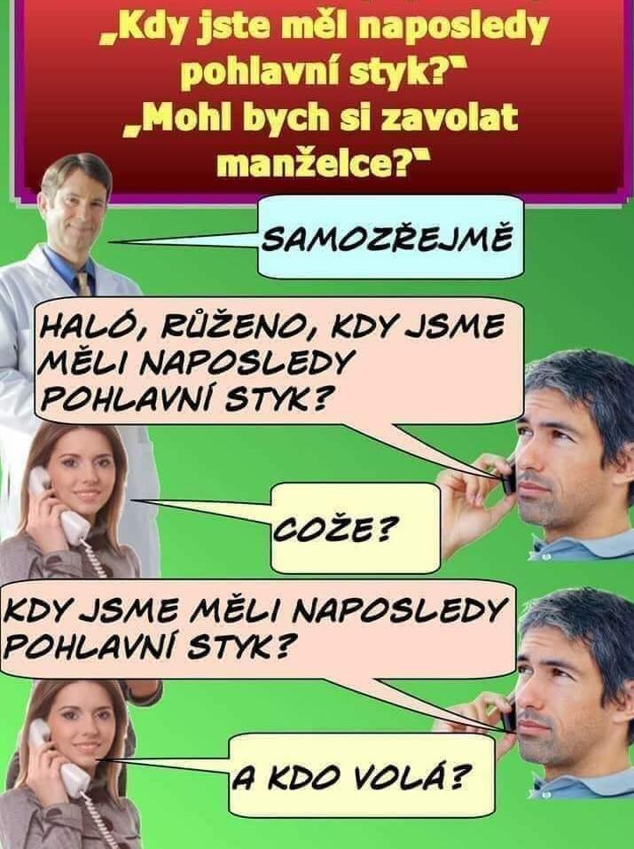Overenie si istej informácie u manželky