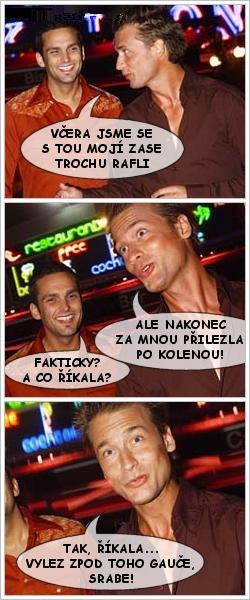 Priplazila sa za ním na kolenách…