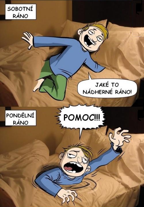 Sobotné VS pondeľnajšie ráno