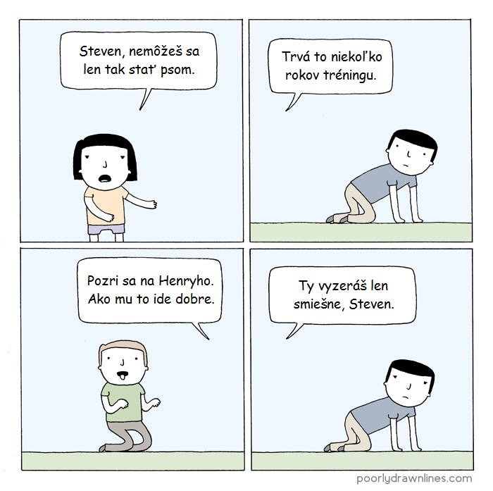 Stať sa psom nie je jednoduchý proces